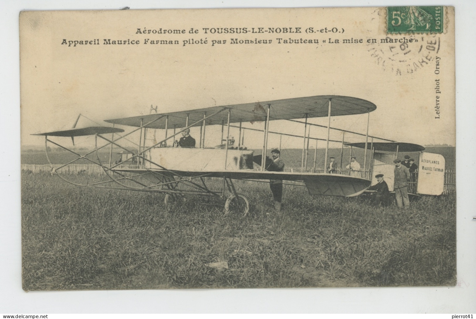 AVIATION - Aérodrome De TOUSSUS LE NOBLE - Appareil MAURICE FARMAN Piloté Par M. TABUTEAU "La Mise En Marche " - Toussus Le Noble