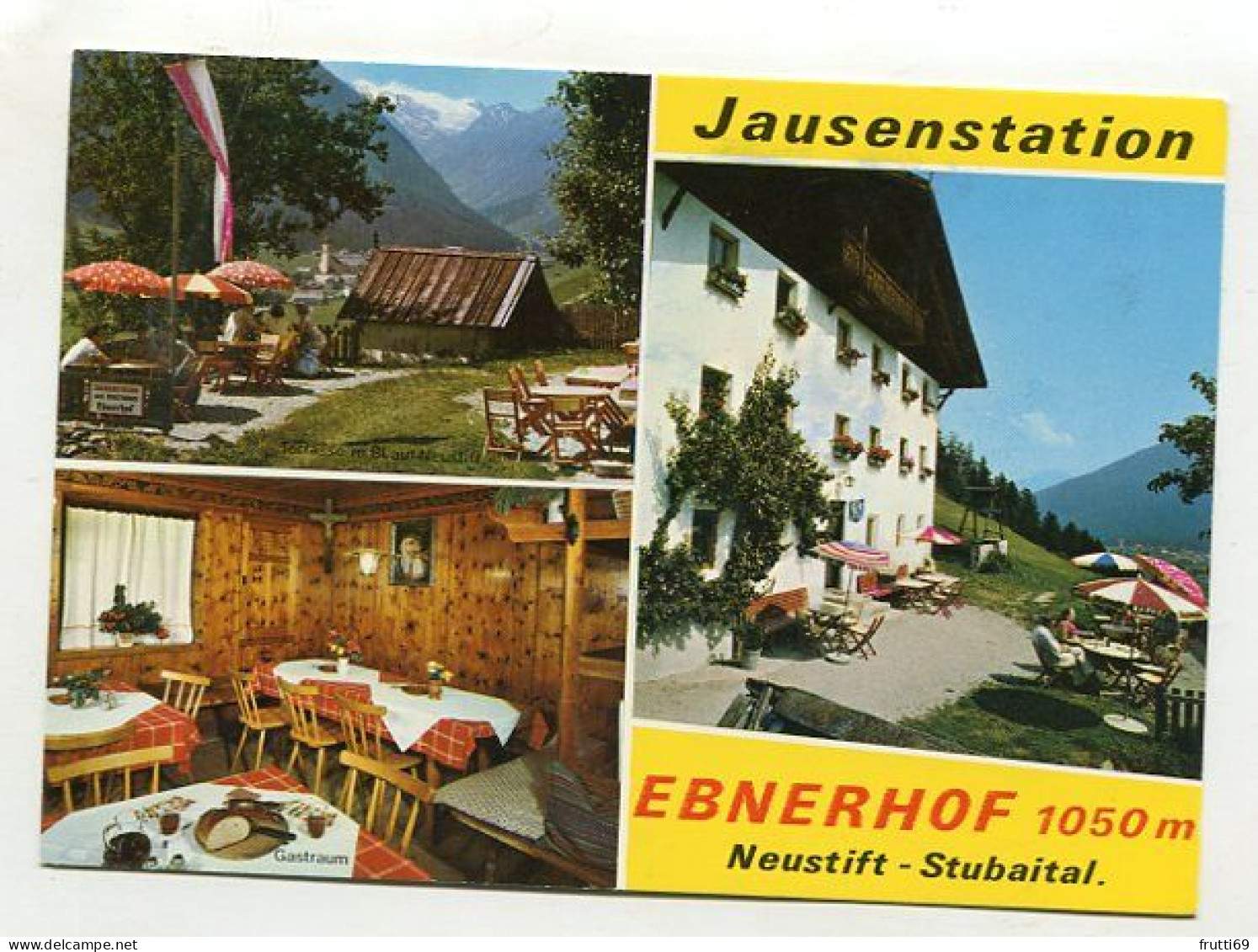 AK 131699 AUSTRIA - Neufstift - Stubaital - Jausenstation Ebnerhof - Neustift Im Stubaital