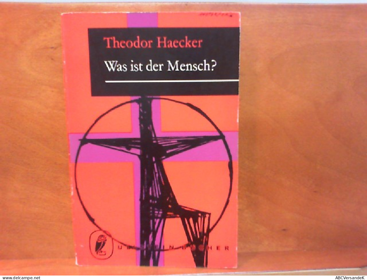 Was Ist Der Mensch? Ullstein-Buch Nr. 323 - Philosophie