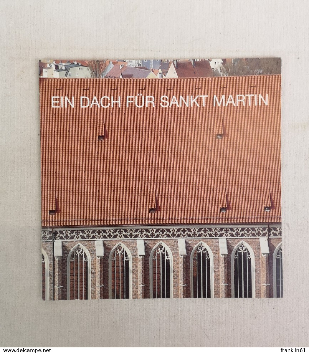 Ein Dach Für Sankt Martin : Baudokumentation. - Architecture