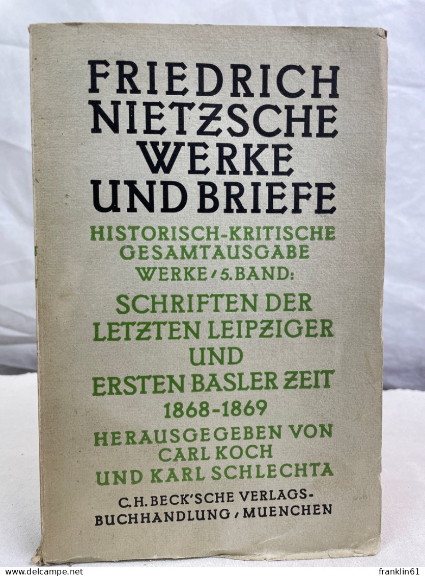 Schriften Der Letzten Leipziger Und Ersten Basler Zeit 1868-1869. - Filosofie