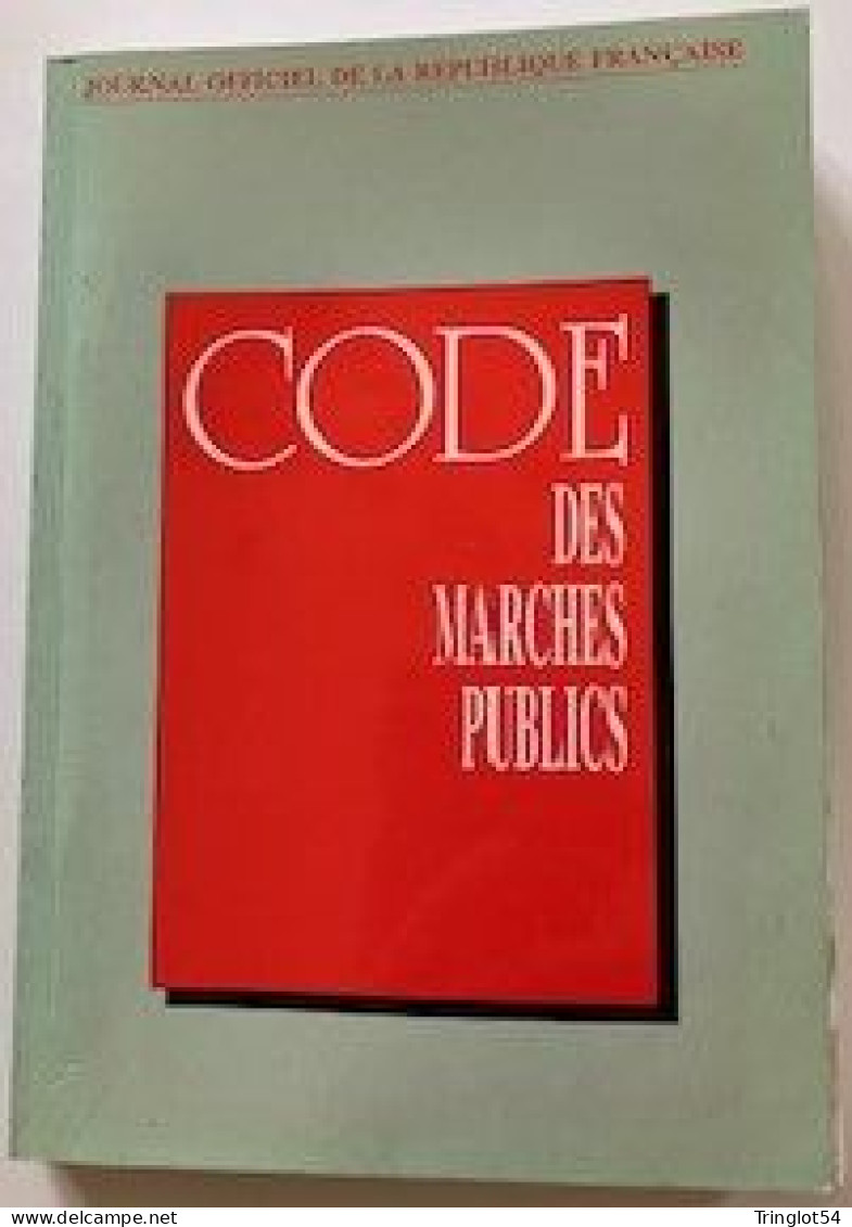 CODE DES MARCHES PUBLICS EDITION AVRIL 1994 - JOURNAL OFFICIEL DE LA REPUBLIQUE FRANCAISE - Frankrijk