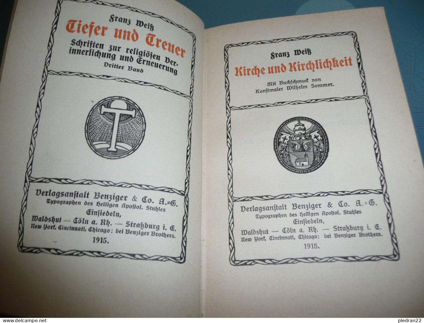 FRANZ WEISS TIEFER UND TREUER KIRCHE UND KIRCHLICHKEIT 1915 TOME III - Christianism