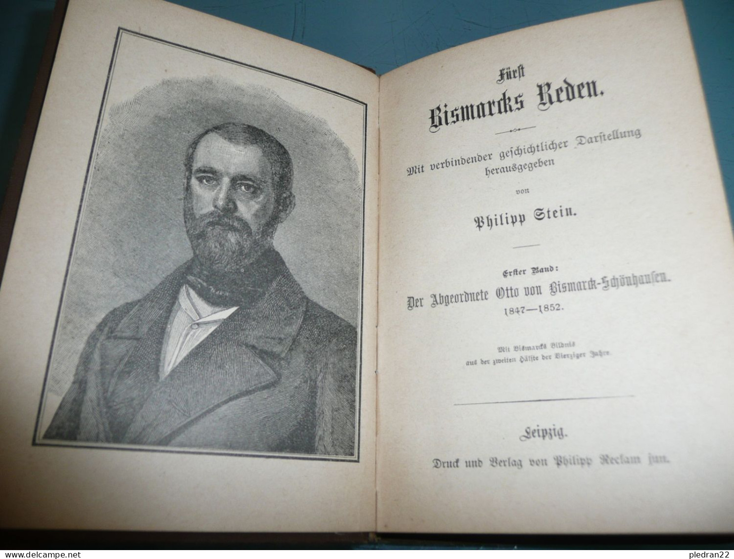 PHILIPP STEIN ALLEMAGNE PRUSSE DISCOURS DE BISMARCK FÜRST BISMARCKS REDEN 10 VOLUMES DRUD UND VERLAG VON PHILIPP RECLAM - Police & Military