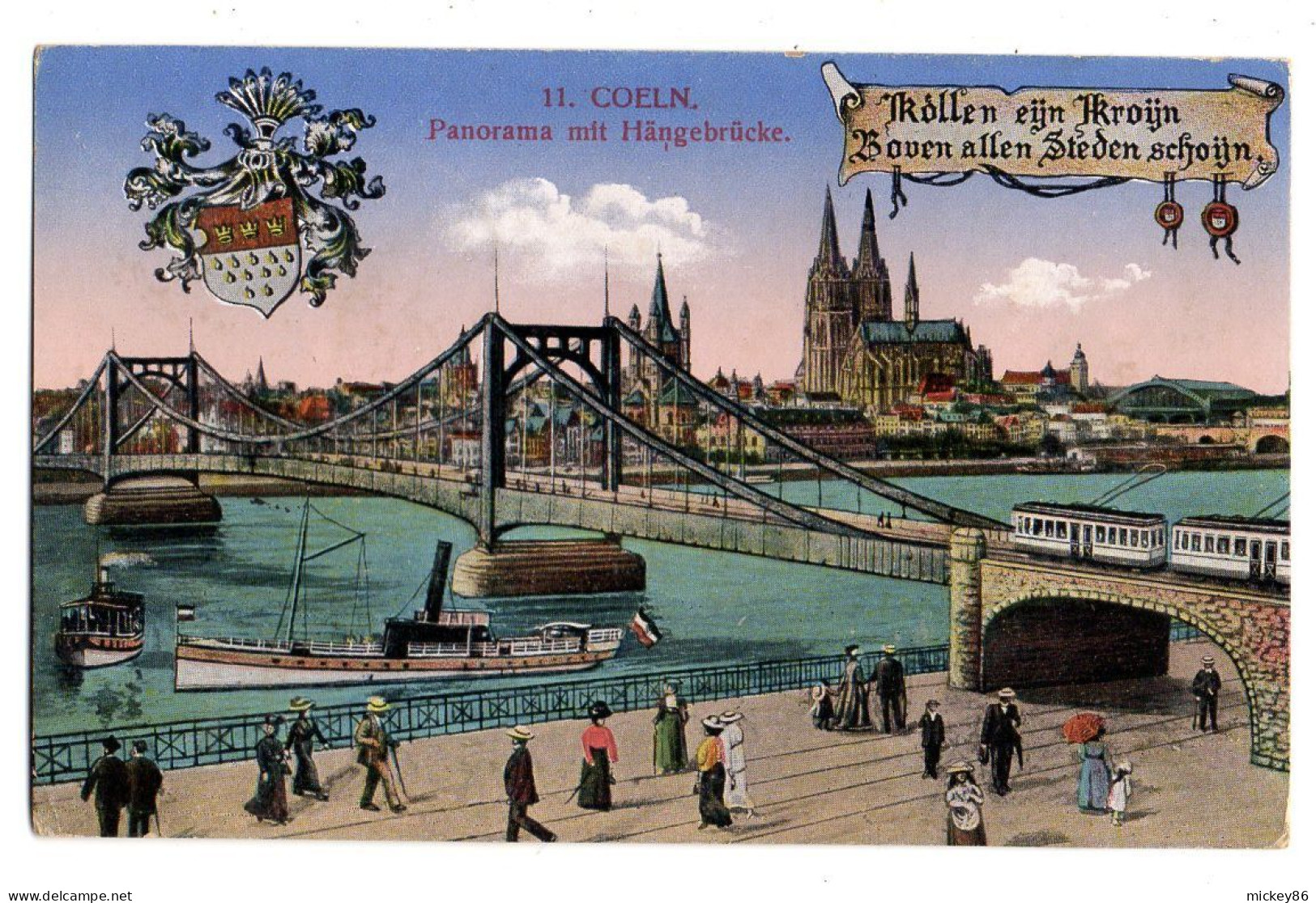 Allemagne -- KOELN A. Rh..- 1916 - Panorama Mit  Haengebruecke  (animée , Bateau, Tramway, Blason )...colorisée...cachet - Koeln