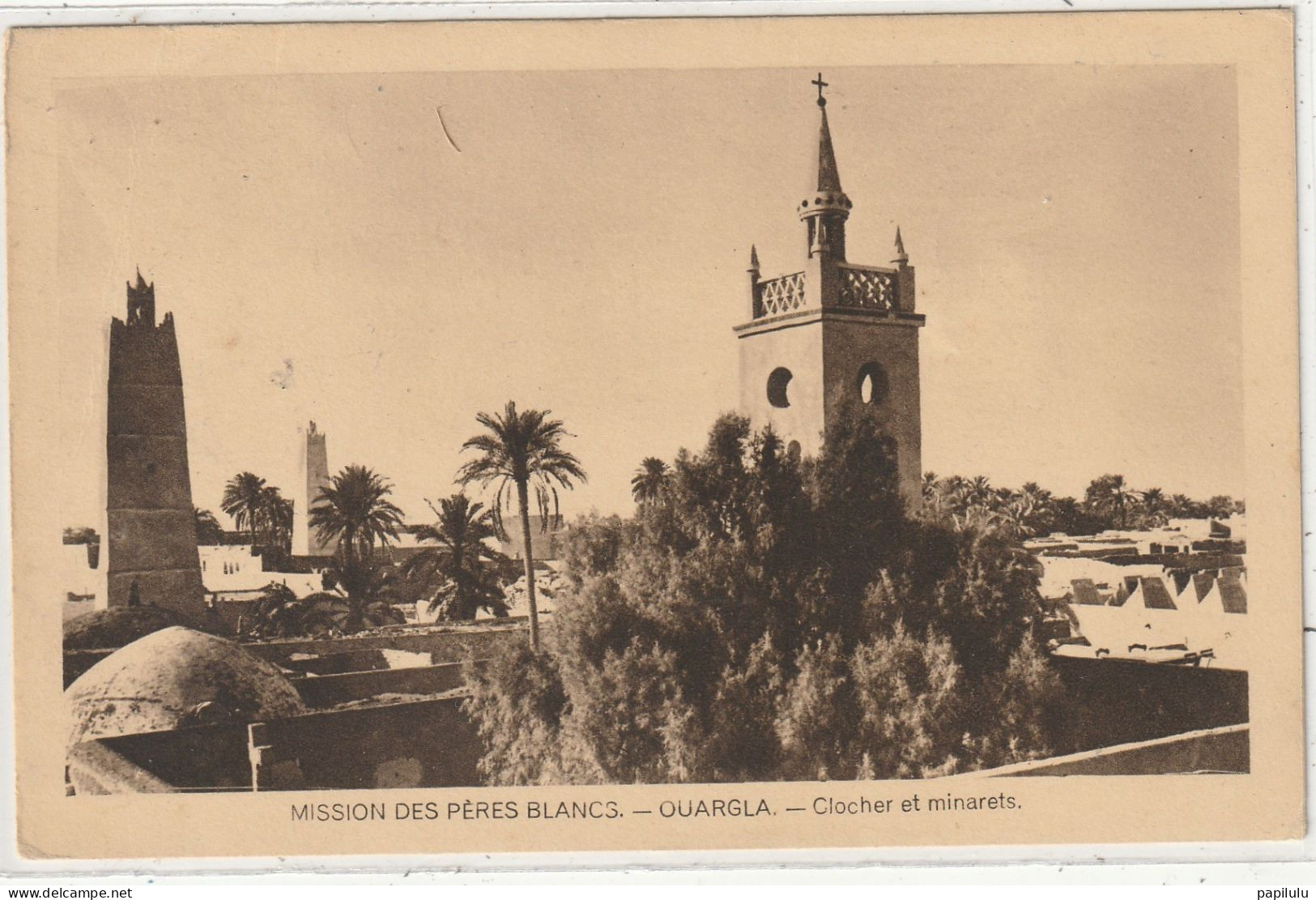 ALGERIE 372 : Ouargla Mission Des Pères Blancs Clocher Et Minaret : édit. ? - Ouargla