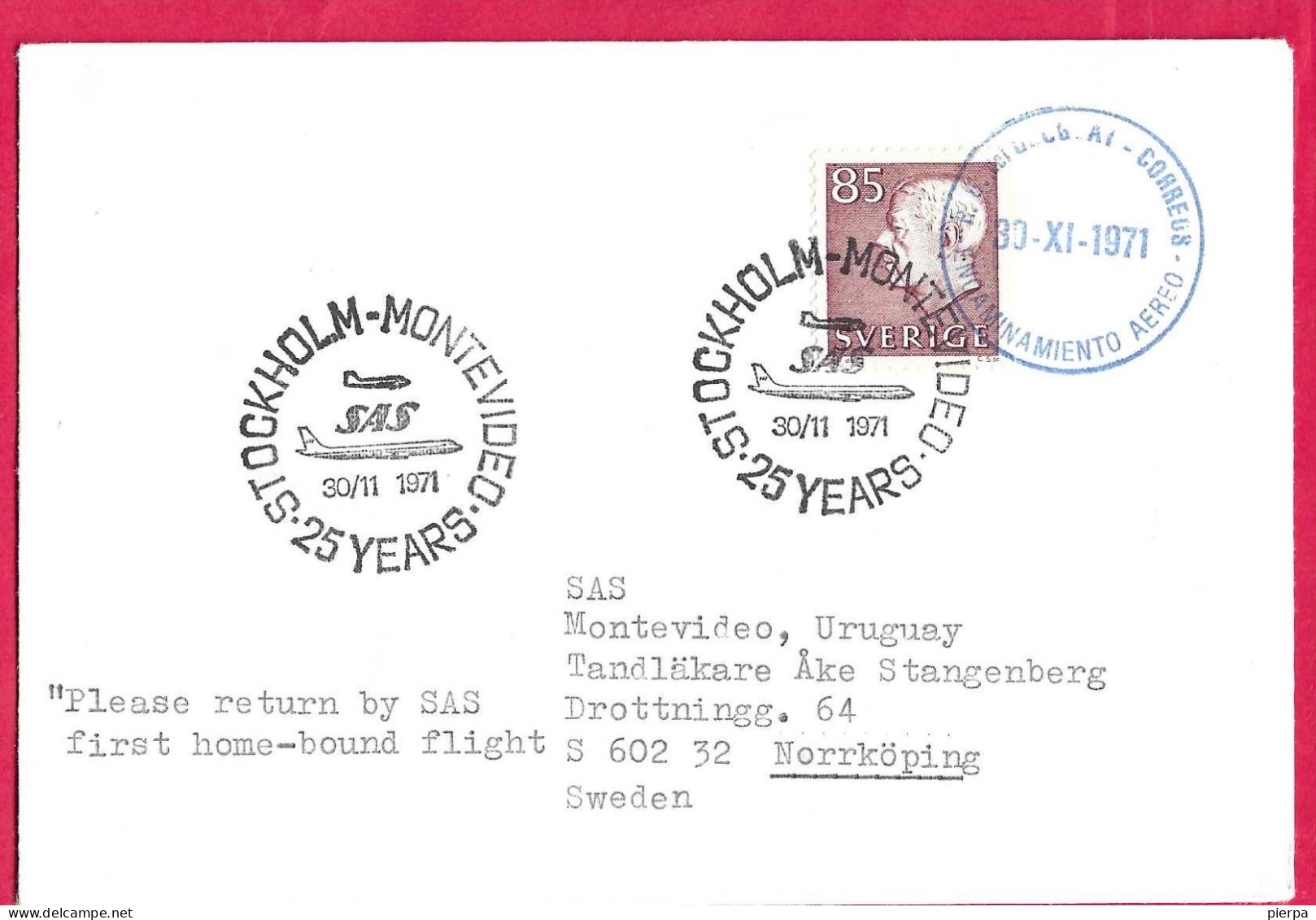 SVERIGE - SAS FLIGHT - FROM STOCKHOLM TO MONTEVIDEO *30.11.1971* /25 YEARS" - Lettres & Documents