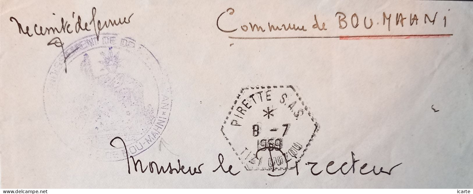 Oblitération Hexagonale Tiretée PIRETTE S.A.S. Et Cachet Bou-Mahni Sur Lettre Du 8-7-1959 - Oorlog In Algerije