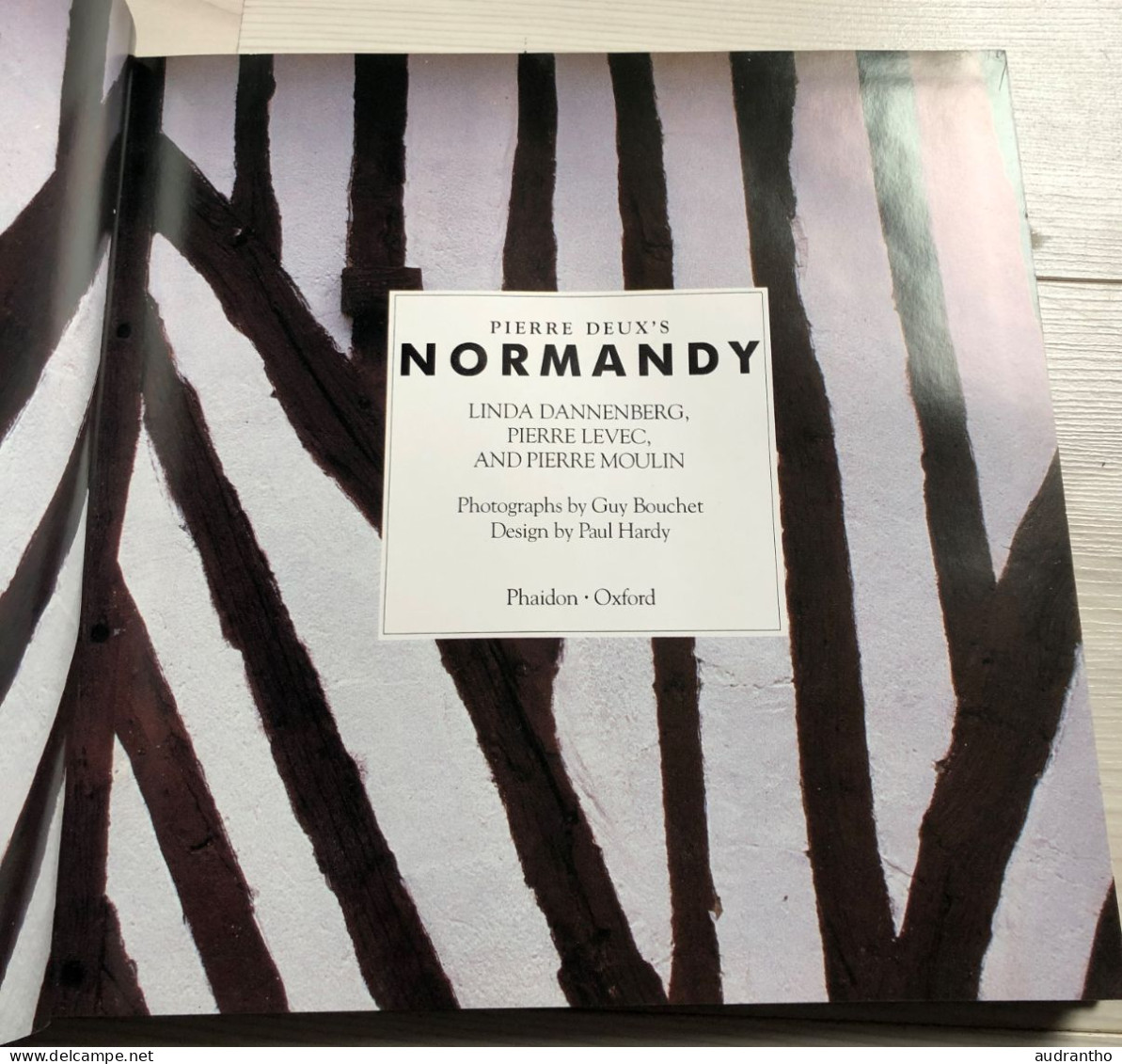 Livre NORMANDY Pierre Deux's Phaidon Oxford Photographs Guy Bouchet Design Paul Hardy 1988 La Normandie En Photos - Architecture/ Design