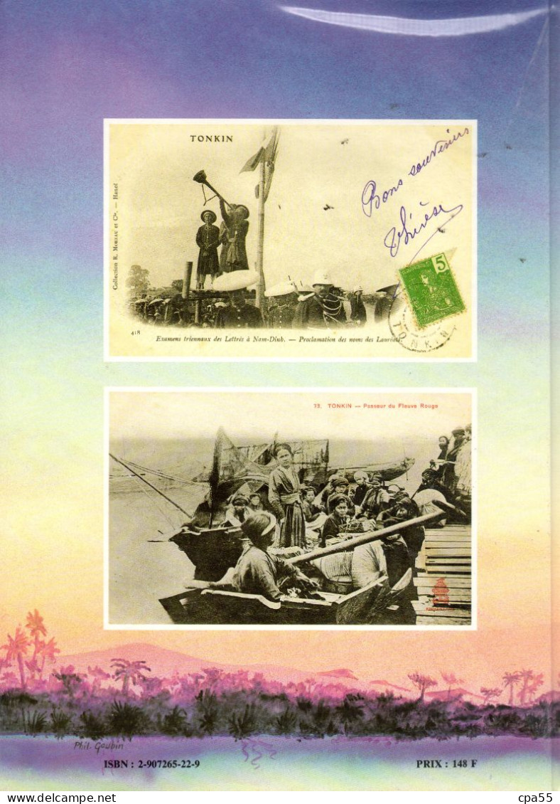 L' INDOCHINE EN CARTES POSTALES  -  Avant L'Ouragan - Par Jean Noury  -  Magnifique Iconographie  -  Très Beau Livre - Outre-Mer