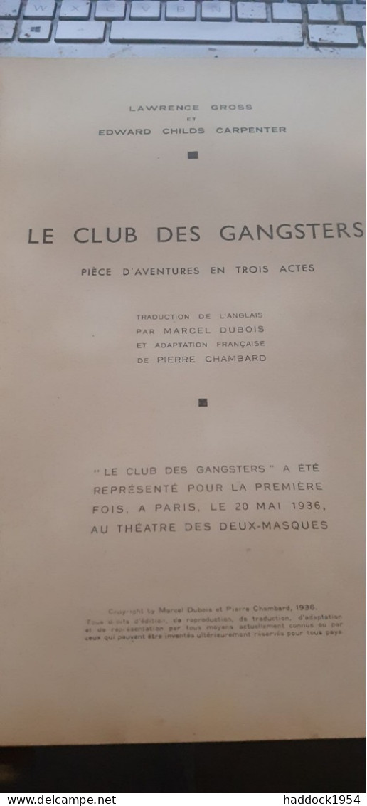 Le Club Des Gangsters L. GROSS Et E.C. CARPENTER L'illustration 1936 - Auteurs Français