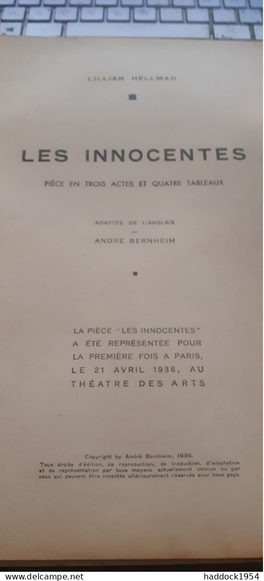 Les Innocentes ANDRE BERNHEIM LILLIAN HELLMAN  L'illustration 1936 - Auteurs Français