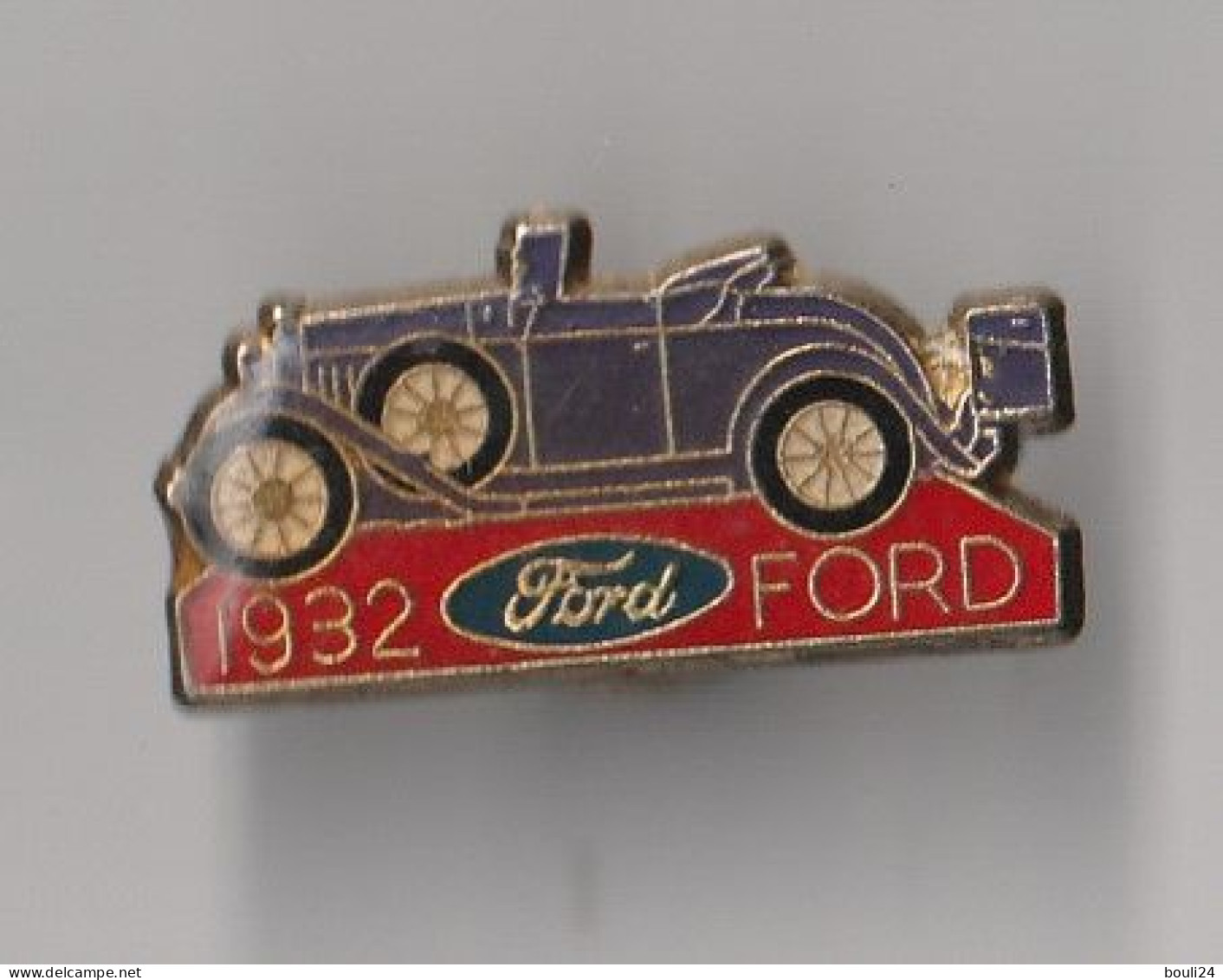 PIN'S THEME   AUTOMOBILE  FORD  1932 - Ford