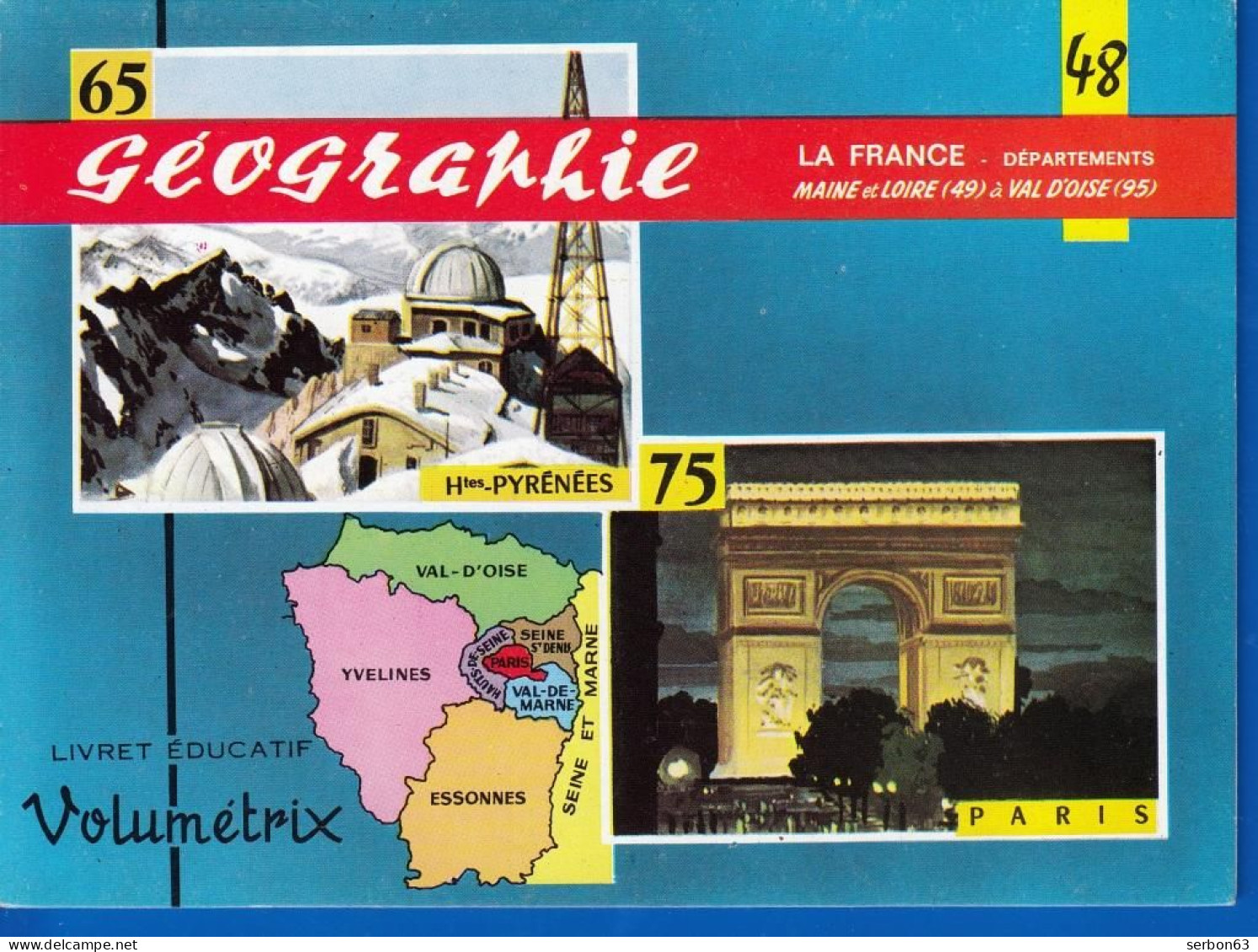 VOLUMÉTRIX LIVRET ÉDUCATIF NEUF N° 48 GÉOGRAPHIE LA FRANCE DÉPARTEMENTS N° 49 à 95 - VOIR NOTRE SITE Serbon63 - Fiches Didactiques