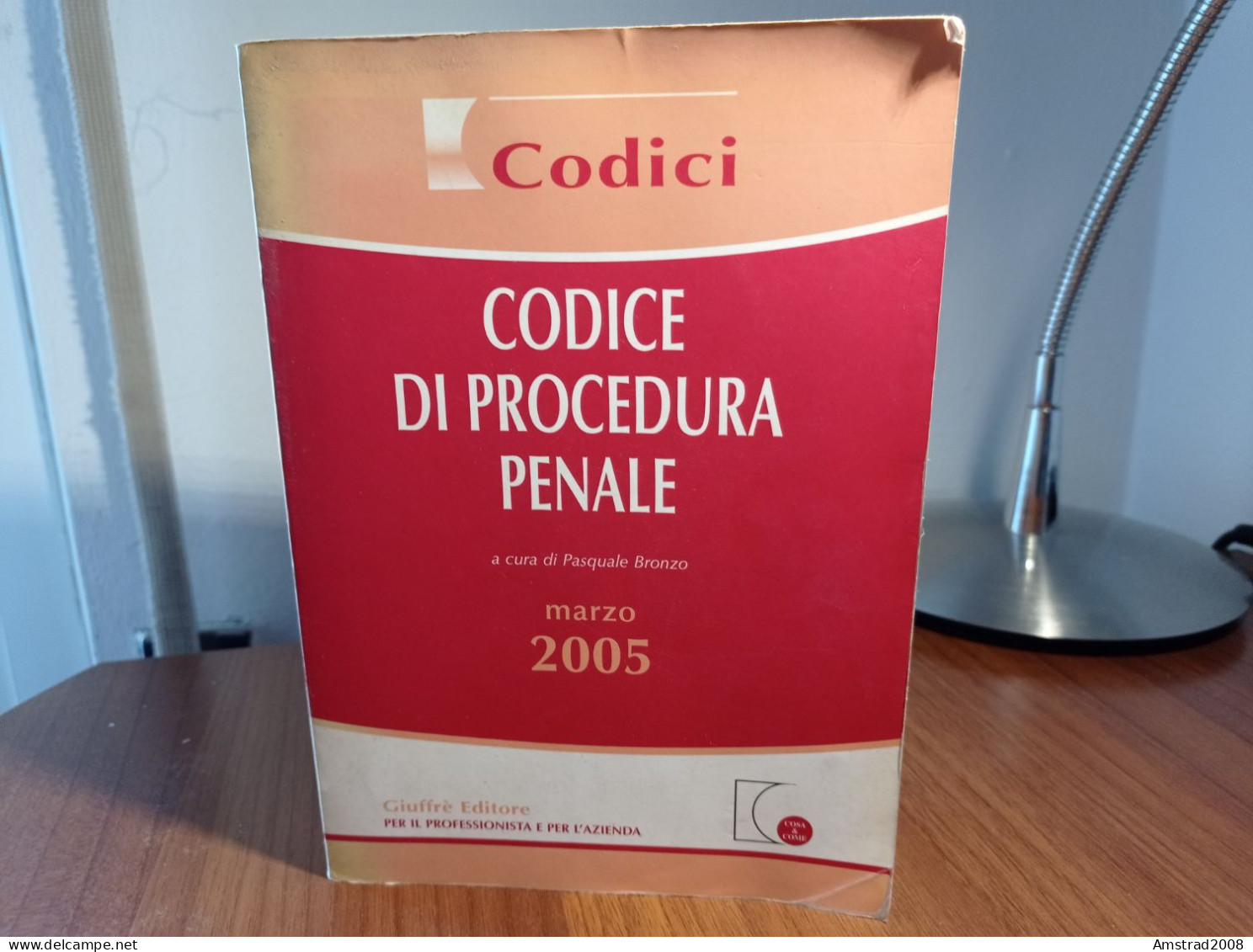 CODICE DI PROCEDURA PENALE A CURA DI PASQUALE BRONZO MARZO 2005 - LIBRO X DIRITTO GIURISPRUDENZA - Droit Et économie