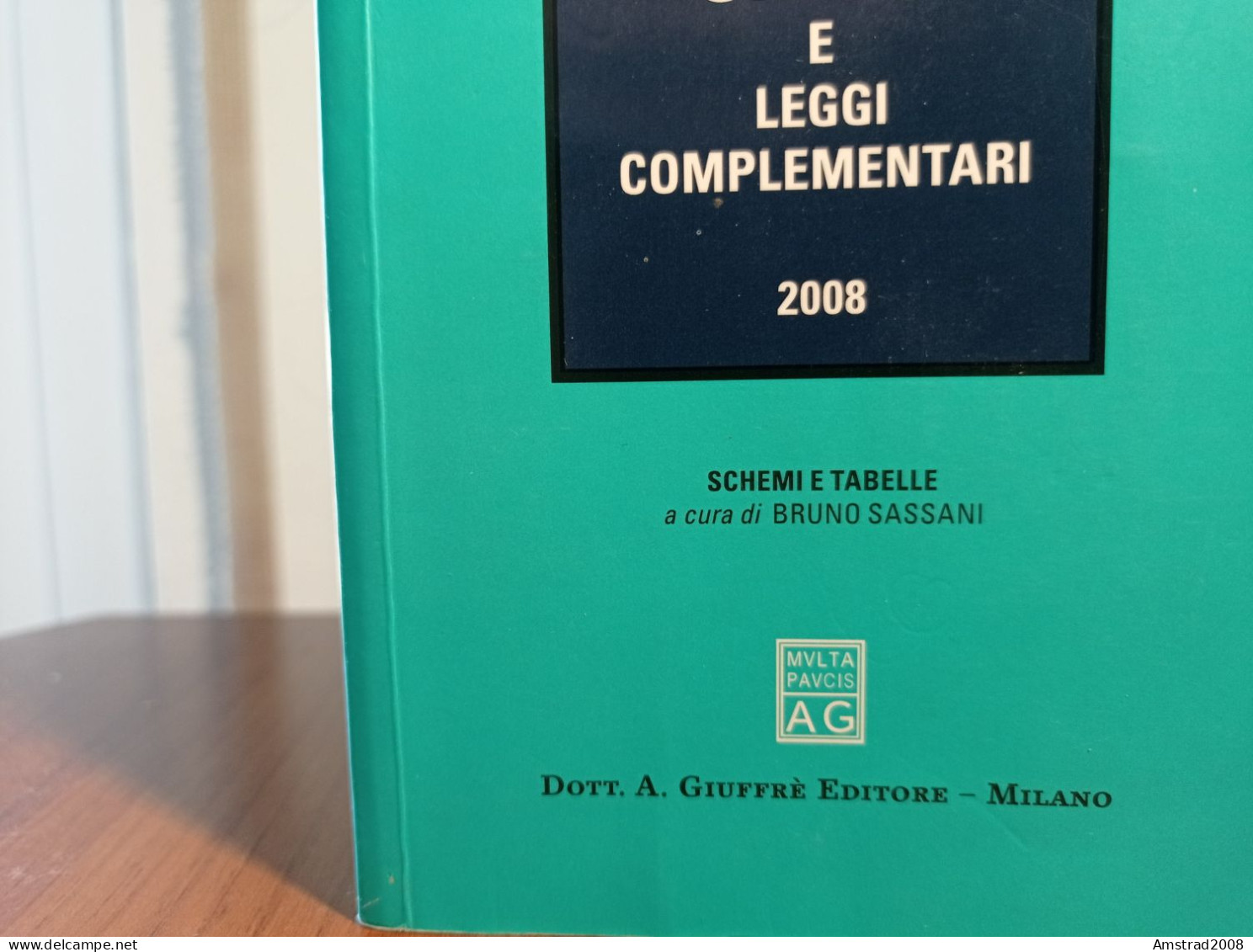 CODICE DI PROCEDURA VIVILE E LEGGI COMPLEMENTARI 2008 - LIBRO X DIRITTO GIURISPRUDENZA - Droit Et économie