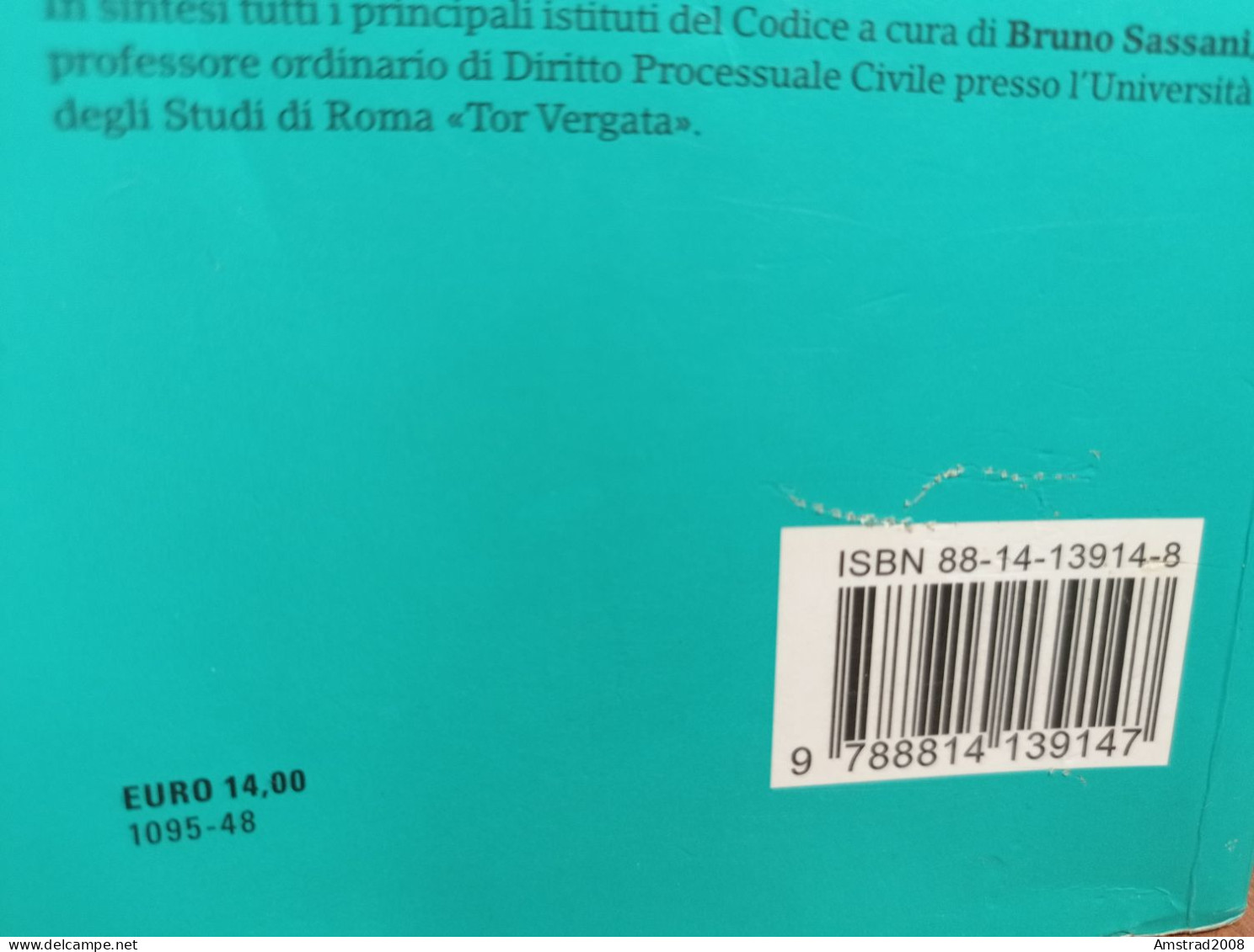 CODICE DI PROCEDURA VIVILE E LEGGI COMPLEMENTARI 2008 - LIBRO X DIRITTO GIURISPRUDENZA - Rechten En Economie