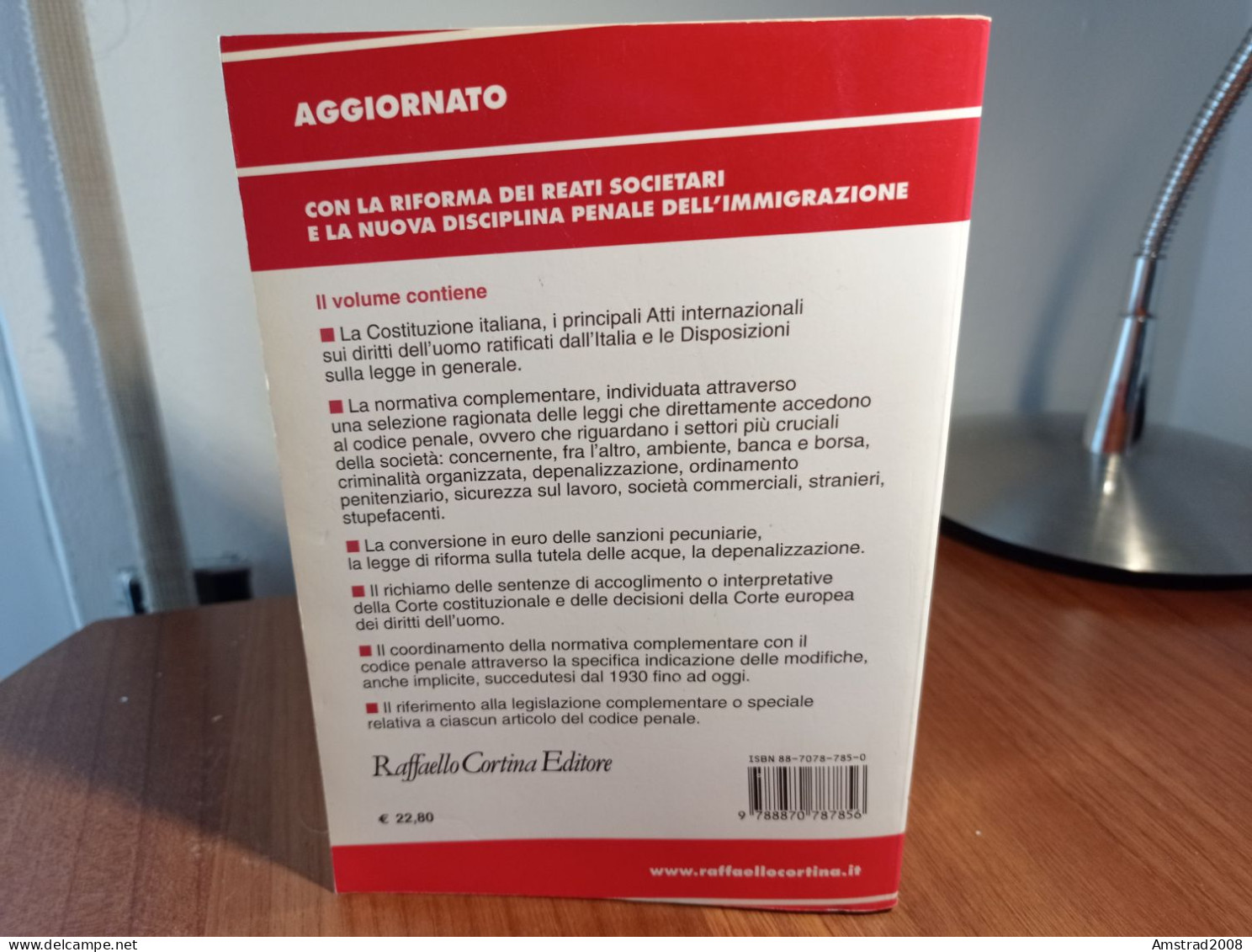 CODICE PENALE E NORMATIVA COMLEMENTARE  - LIBRO X DIRITTO GIURISPRUDENZA - Law & Economics