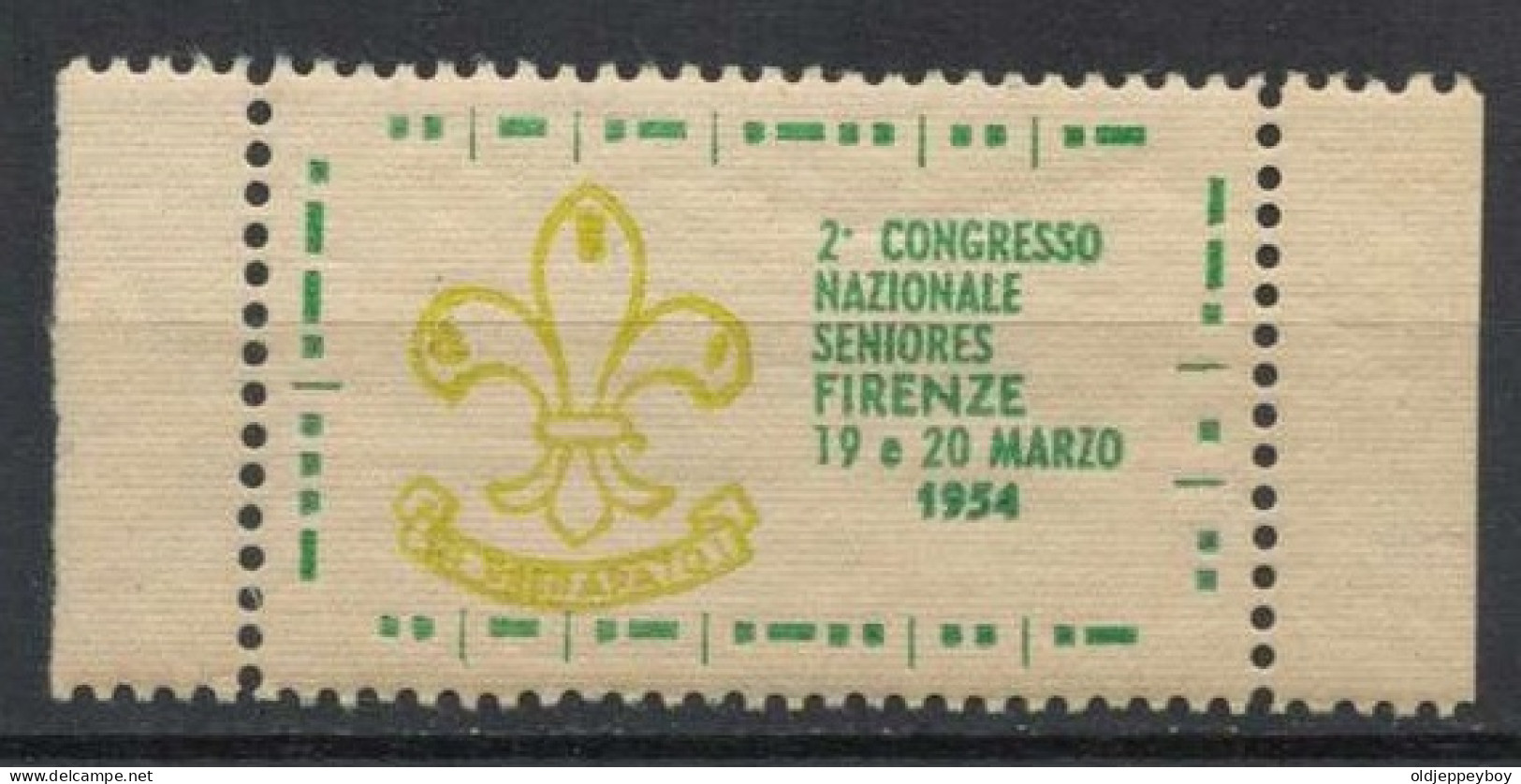 1954 MNH** ERINNOFILI 2º CONGRESSP NAZIONALE SENIORS FIRENZE BOY SCOUTS ITALIA Scouting Pfadfinder VIGNETTE CINDERELLA - Unused Stamps