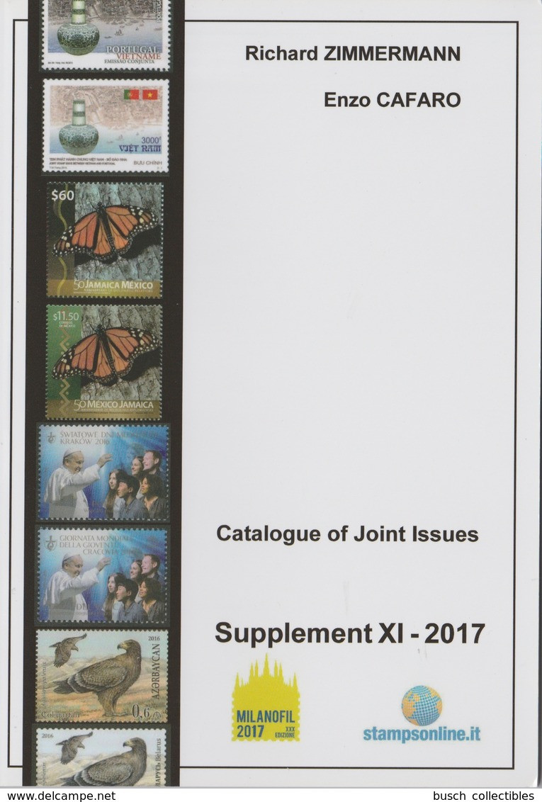 Catalogue Of Joint Stamp Issues Supplement 2017 Richard ZIMMERMANN Joint Issue Emission Commune Gemeinschaftsausgaben - Emisiones Comunes