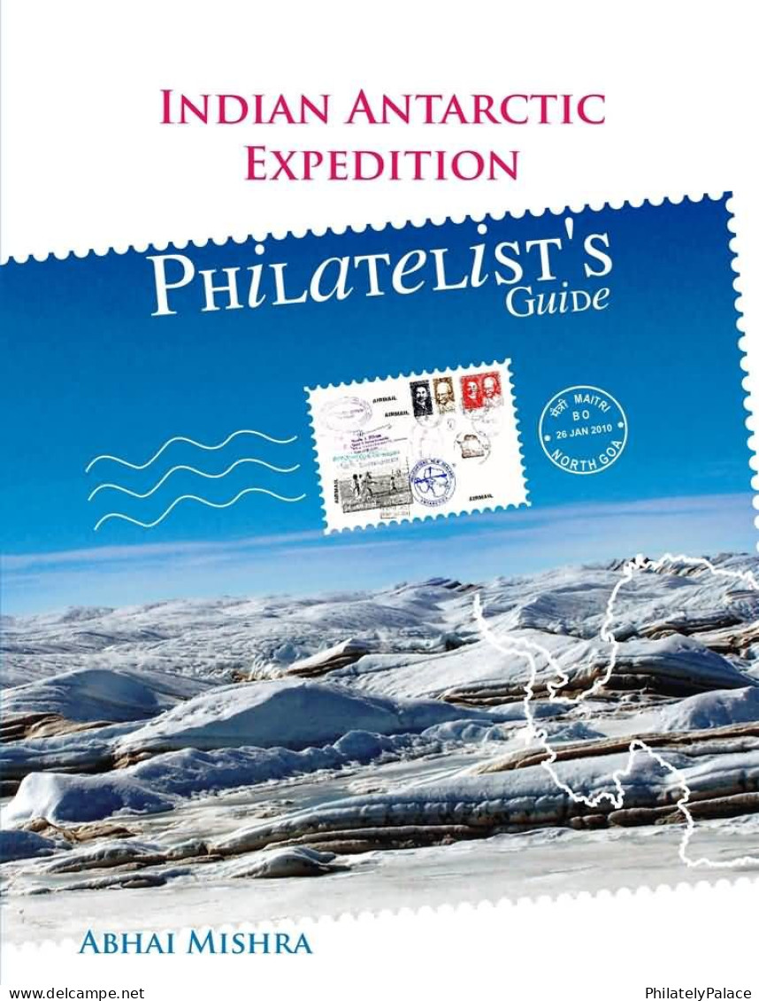 Indian Antarctic Expedition -South Pole- Philatelist's Guide  - LITERATURE - Filatelia E Historia De Correos