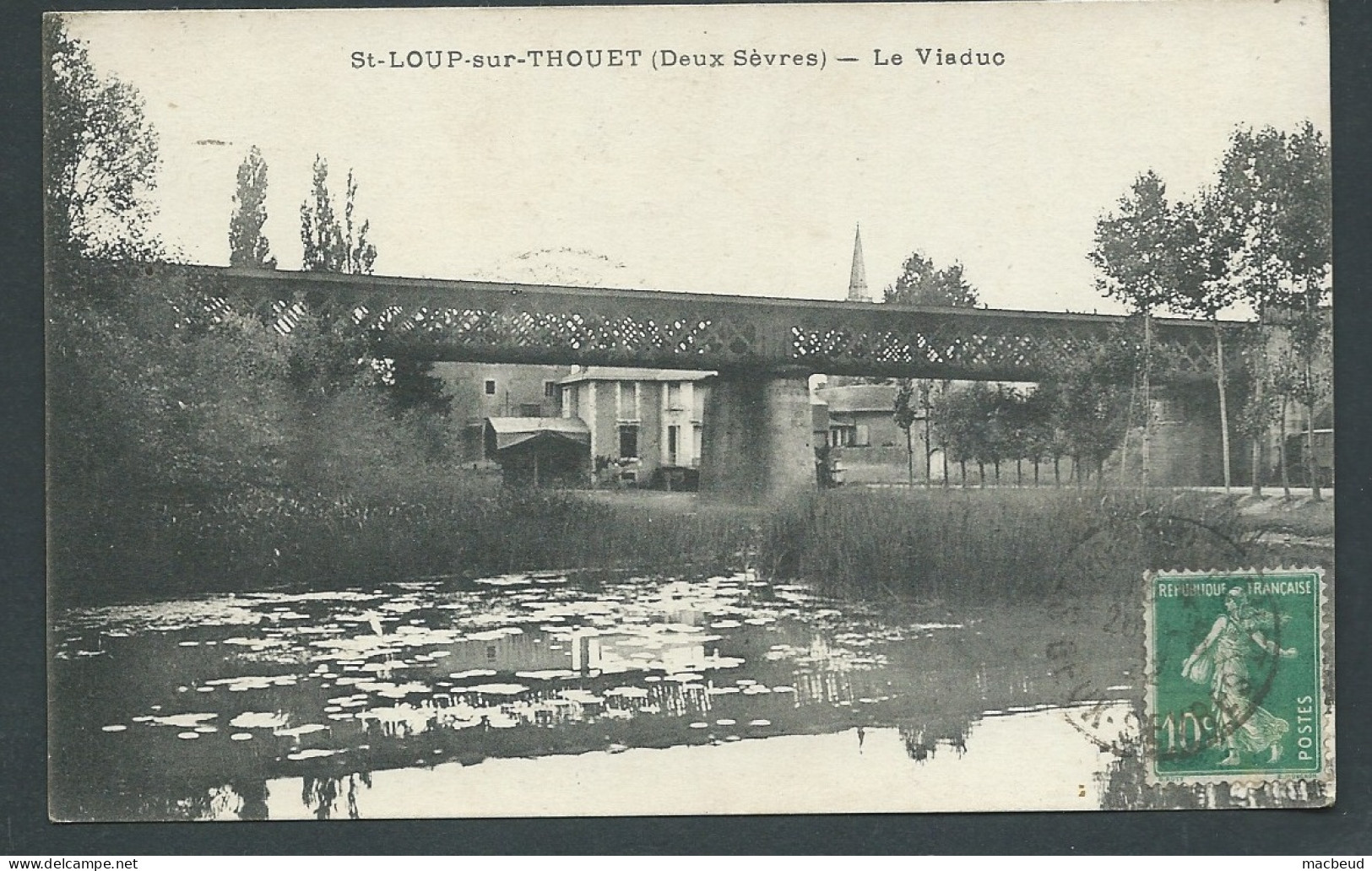 St-Loup Sur Thouet ( Deux Sèvres ) - Le Viaduc   Maca4548 - Saint Loup Lamaire