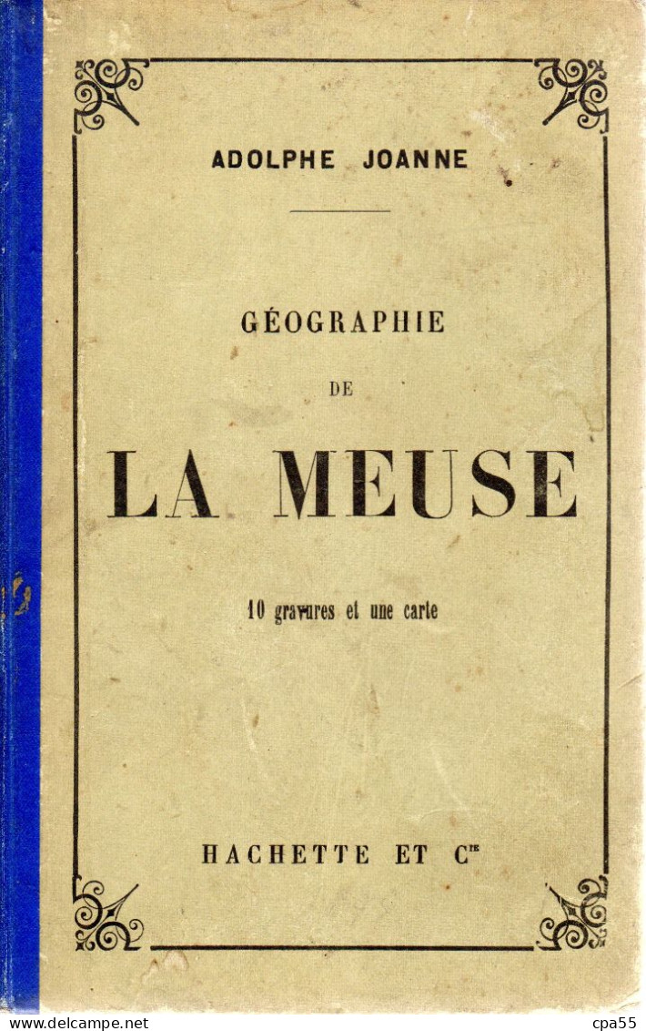 MEUSE  -  Géographie De La Meuse Par Adolphe Joanne  - - Lorraine - Vosges