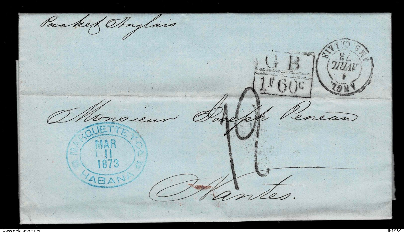 1873 HAVANA HABANA CUBA LONDON NANTES FRANCE PARIS BORDEAUX ANGL. AMB. CALAIS G B 1F60c 4 AVRIL - Prephilately