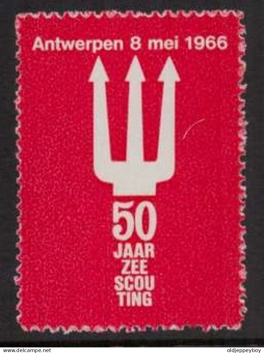 MNH**ANTWERPEN 1966 50 JAAR ZEE SCOUTING  Pfadfinder Reklamemarke VIGNETTE CINDERELLA SCOUTS SCOUTING - Unused Stamps