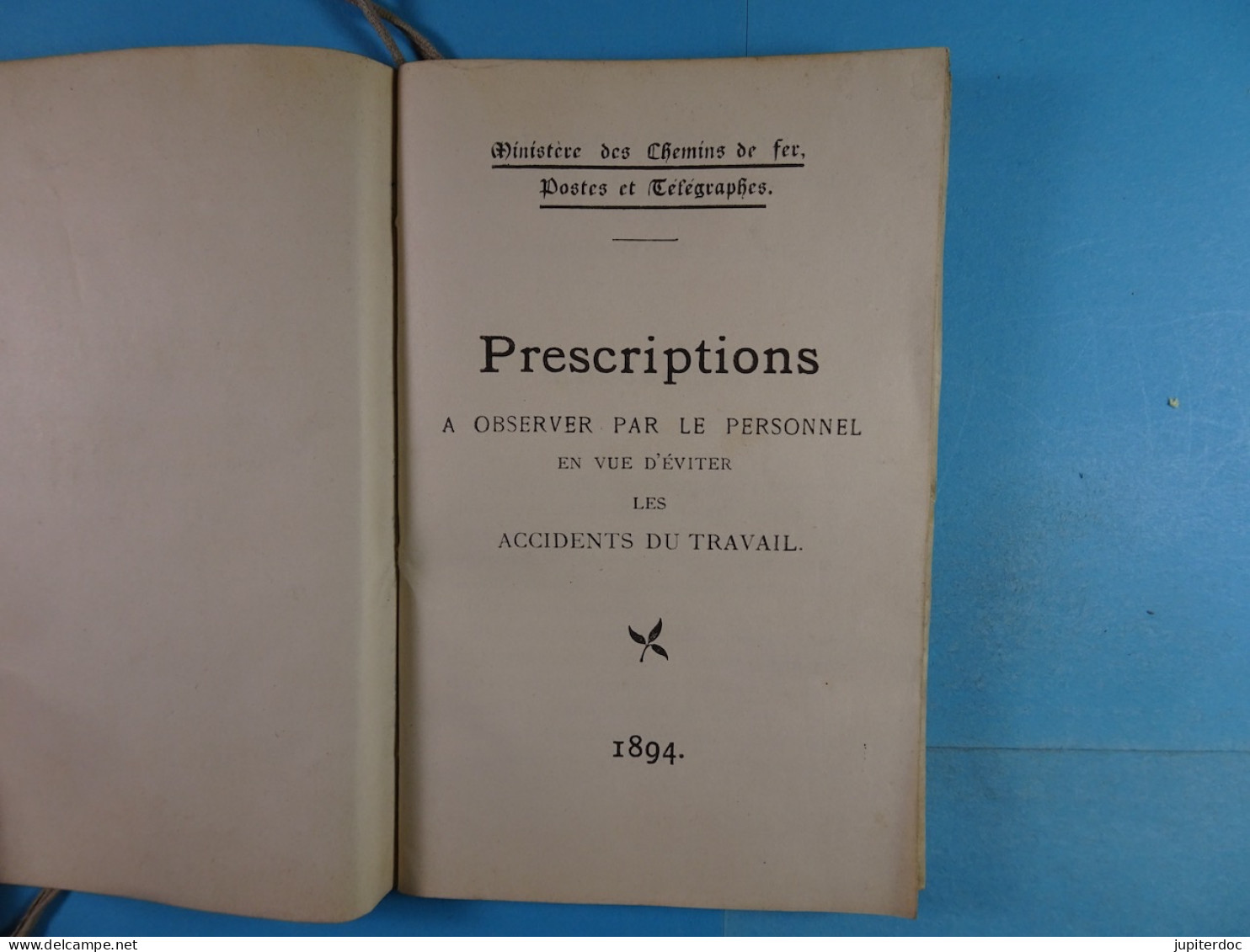 Ministère Des Chemins De Fer... Prescriptions à Observer Par Le Personnel En Vue D'éviter Les Accidents De Travail 1894 - Railway & Tramway