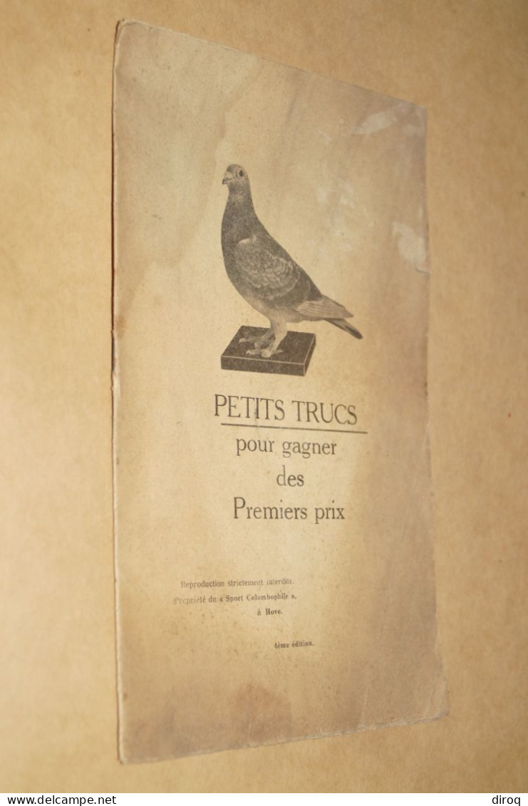 Colombophile,Pigeon,RARE 1933,Petits Trucs Pour Gagner Des 1er. Prix,16 Pages,25 Cm./15,5 Cm.. - Non Classés