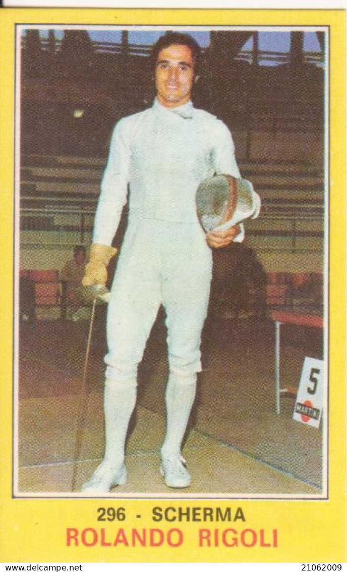 296 ROLANDO RIGOLI - SCHERMA - CAMPIONI DELLO SPORT PANINI 1970-71 - Fencing