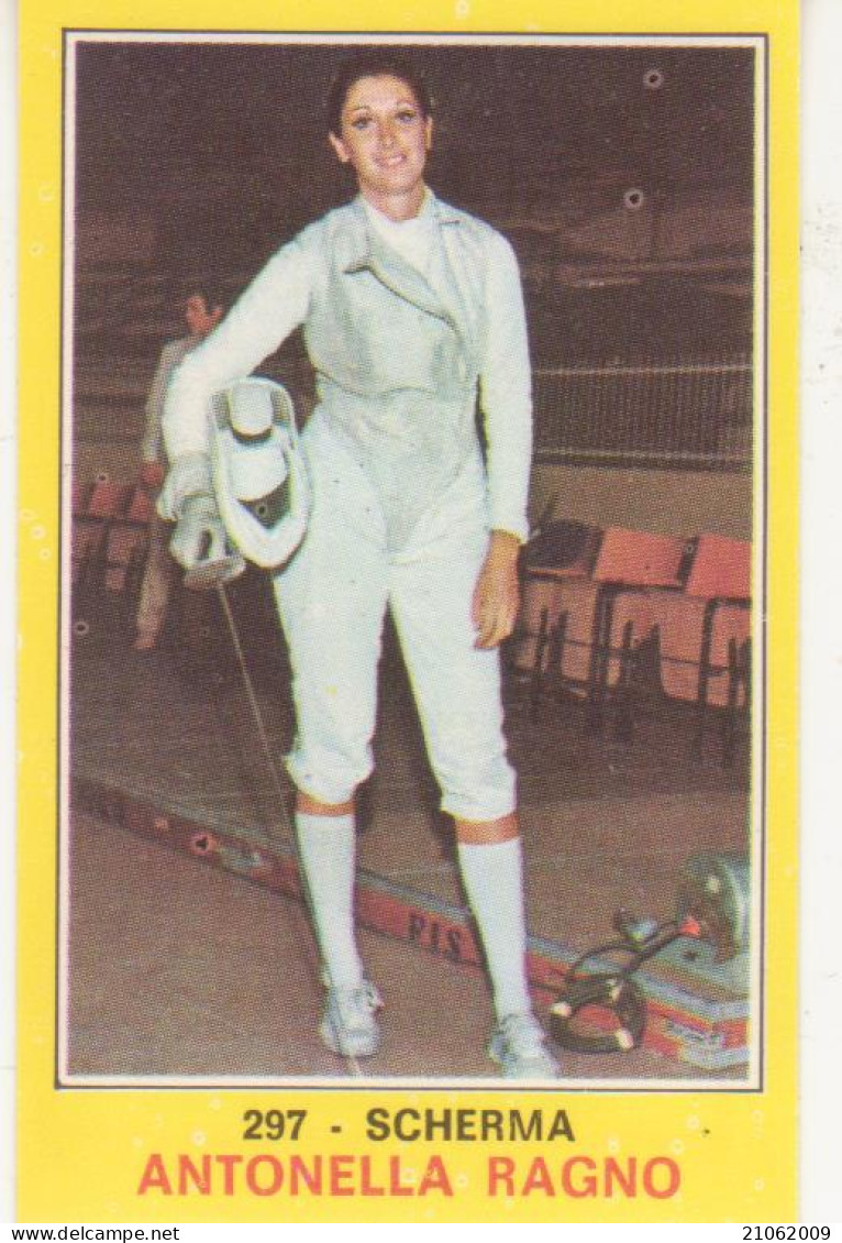 297 ANTONELLA RAGNO - SCHERMA - VALIDA - CAMPIONI DELLO SPORT PANINI 1970-71 - Fencing