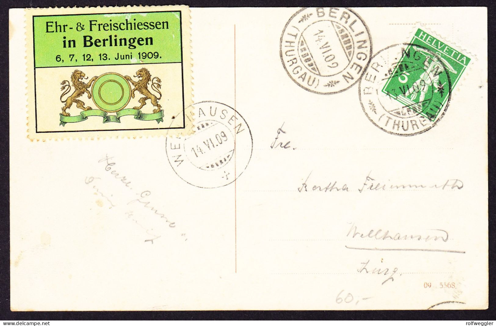 1909 Gelaufene AK Aus Berlingen. Ehr- Und Freischiessen Mit Gestempelter Sondervignette. Minim Fleckig - Berlingen