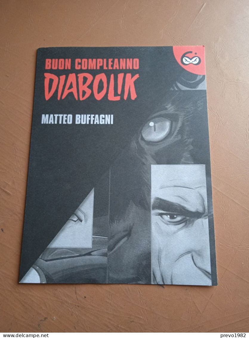 Buon Compleanno Diabolik - M. Buffagni - Ed. Gazzetta Dello Sport - Diabolik