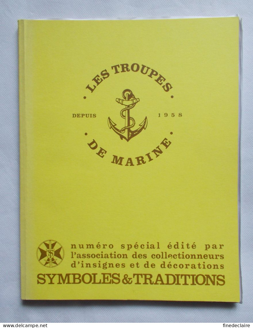 Livre - Les Troupes De Marine De L'association Des Collectionneurs D'insignes Et Décorations Symboles Et Traditions - France