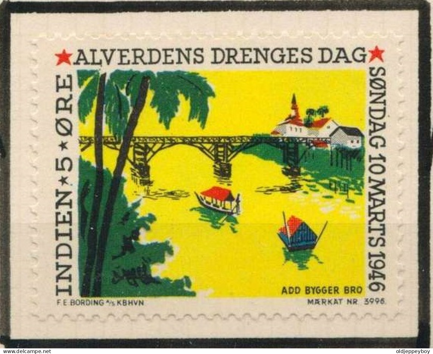 1946 Denmark ALVERDENS DRENGES DAG INDIEN 5 ORE India Bridge Pfadfinder Reklamemarke VIGNETTE CINDERELLA SCOUTS SCOUTING - Nuovi