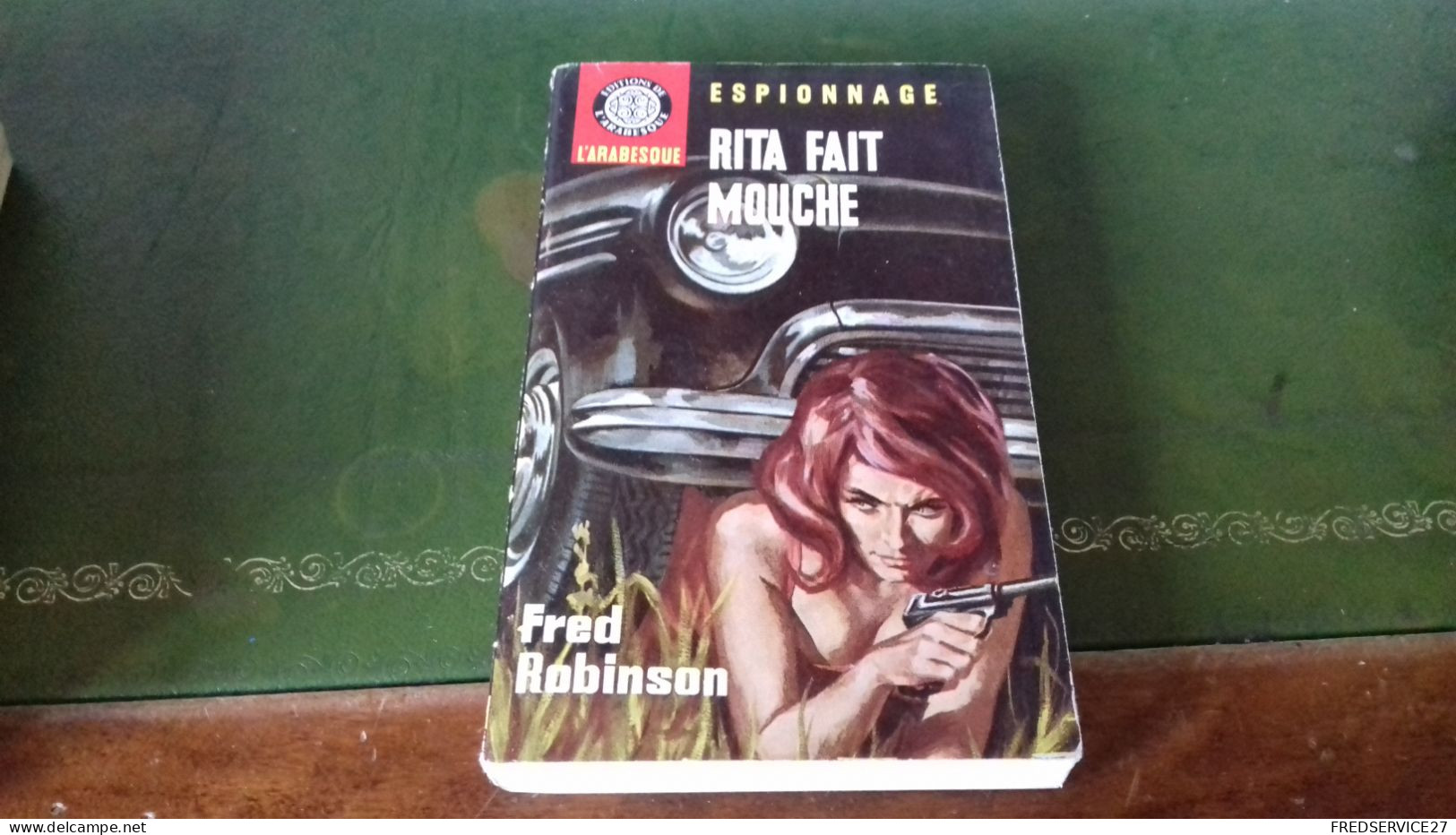 104/ RITA FAIT MOUCHE PAR FRED ROBINSON  EDITIONS FLEUVE NOIR / 1966 / - Altri & Non Classificati
