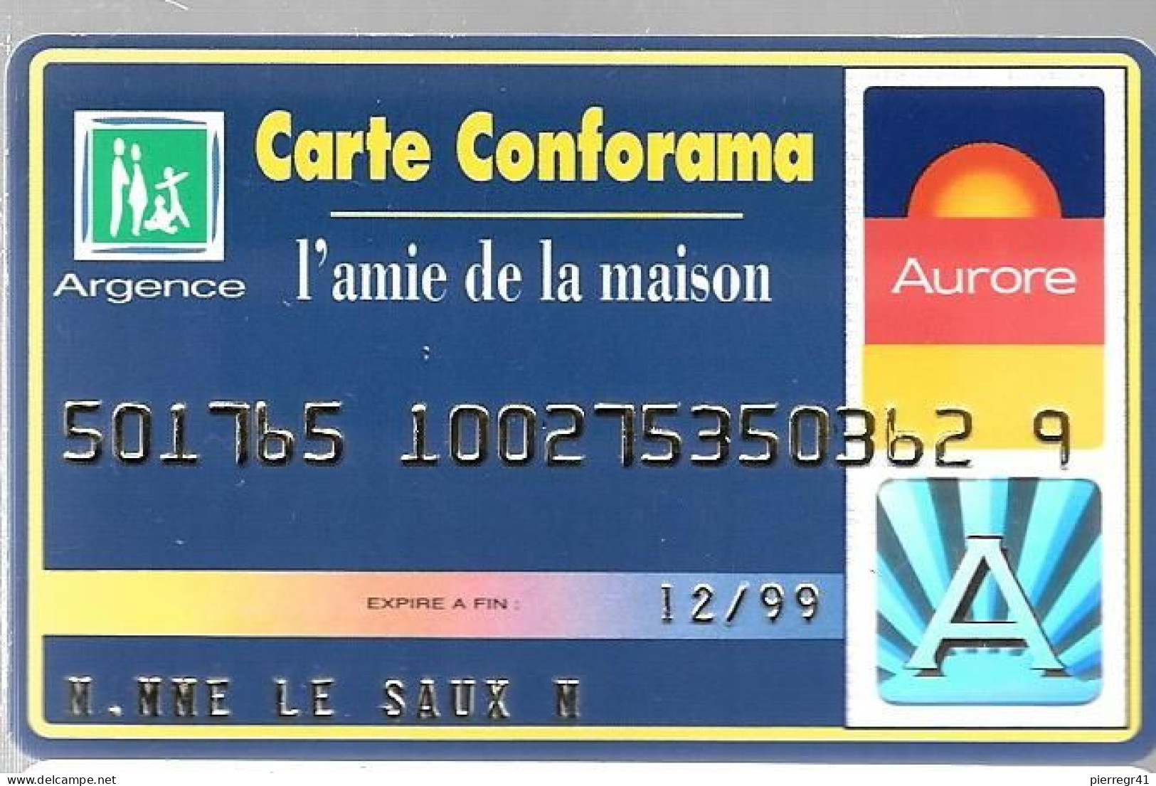 -CARTE-MAGNETIQUE-AURORE-CONFORAMA-Exp 12/99-V°RUWAPLAST 03/96-TBE-RARE - Cartes Bancaires Jetables