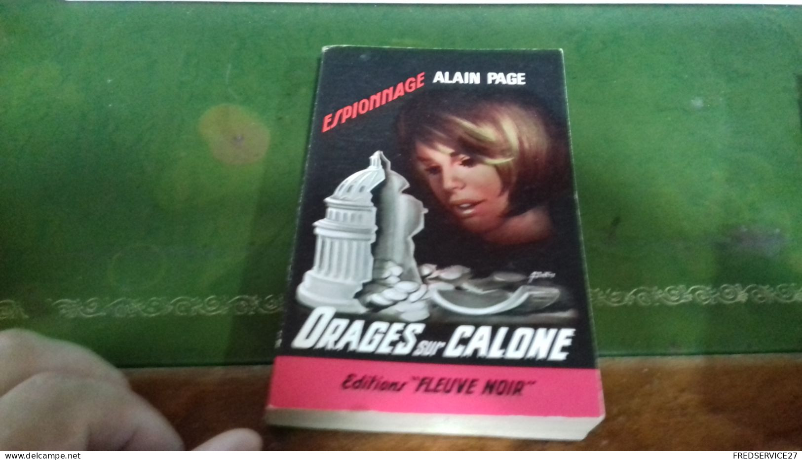 104/   ORAGES SUR CALONE PAR ALAIN PAGE  ESPIONNAGE EDITIONS FLEUVE NOIRE  / 1964 / - Andere & Zonder Classificatie