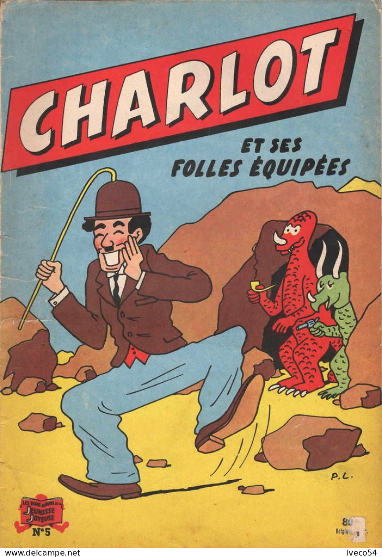 1955   Album  " Charlot Et Ses Folles   équipées  "  No 5   Pierre Lacroix - Pub :  Bibi Fricotin  " Pschitt " - Jeunesse Illustrée, La