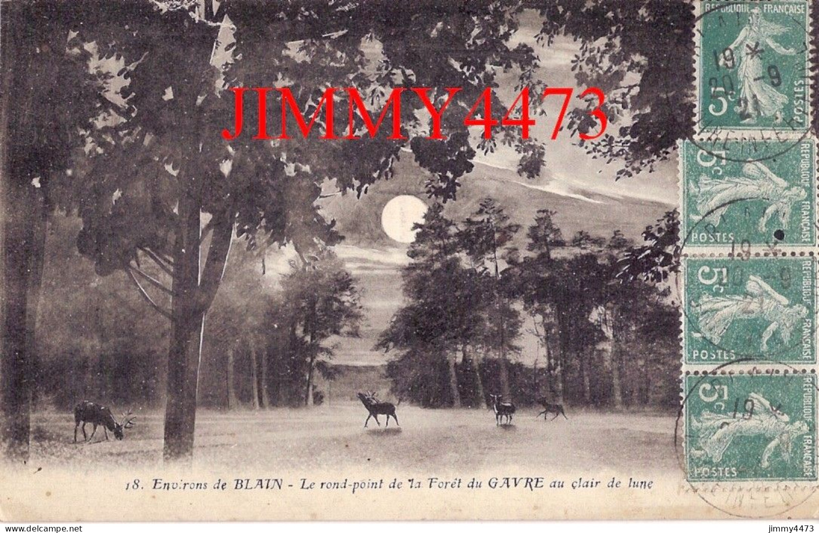 CPA - Env. De  BLAIN - Le Rond Point De La Forêt Du GAVRE Au Clair De Lune En 1921 - N° 18 - Edit. Artaud - Le Gavre