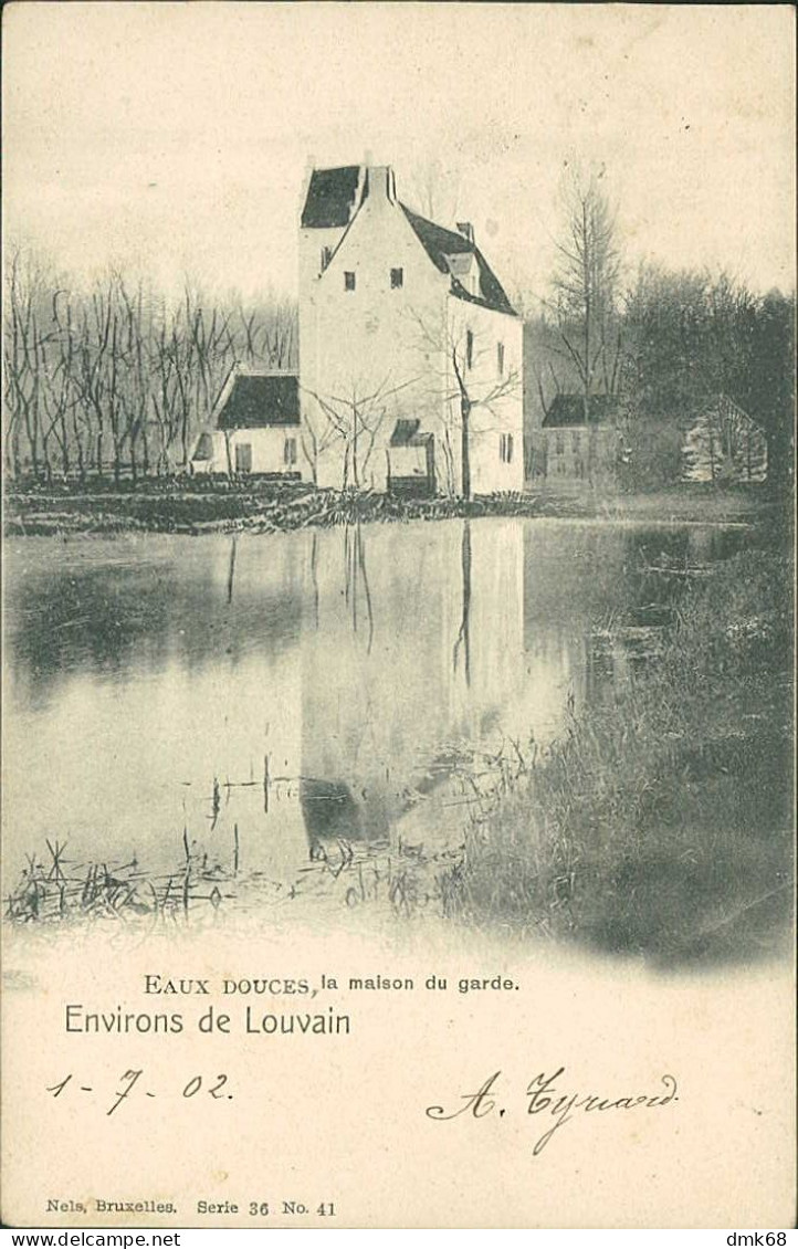 BELGIUM -  ENVIRONS DE LOUVAIN - EAUX DOUCES LA MAISON DU GARDE - EDIT NELS - MAILED TO RAGUSA / ITALY 1902 (16439) - Leuven