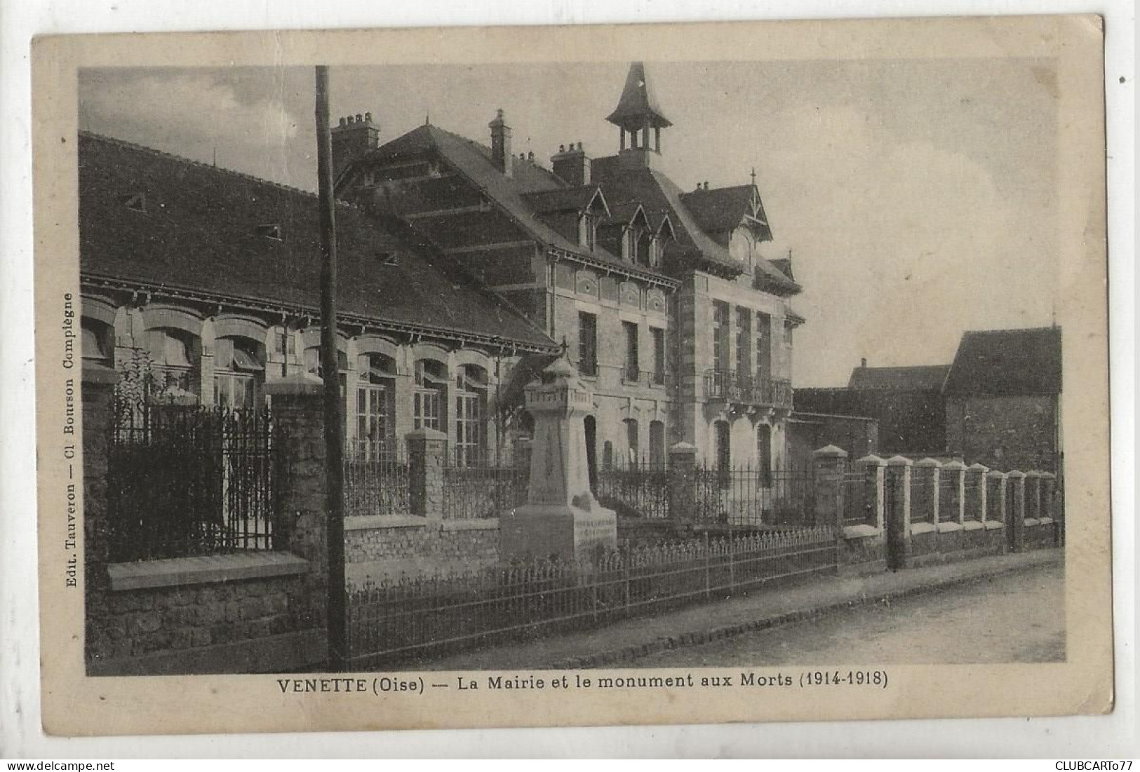 Venette (60) : La Mairie Et Le Monument Aux Morts En 1940 ETAT PF. - Venette