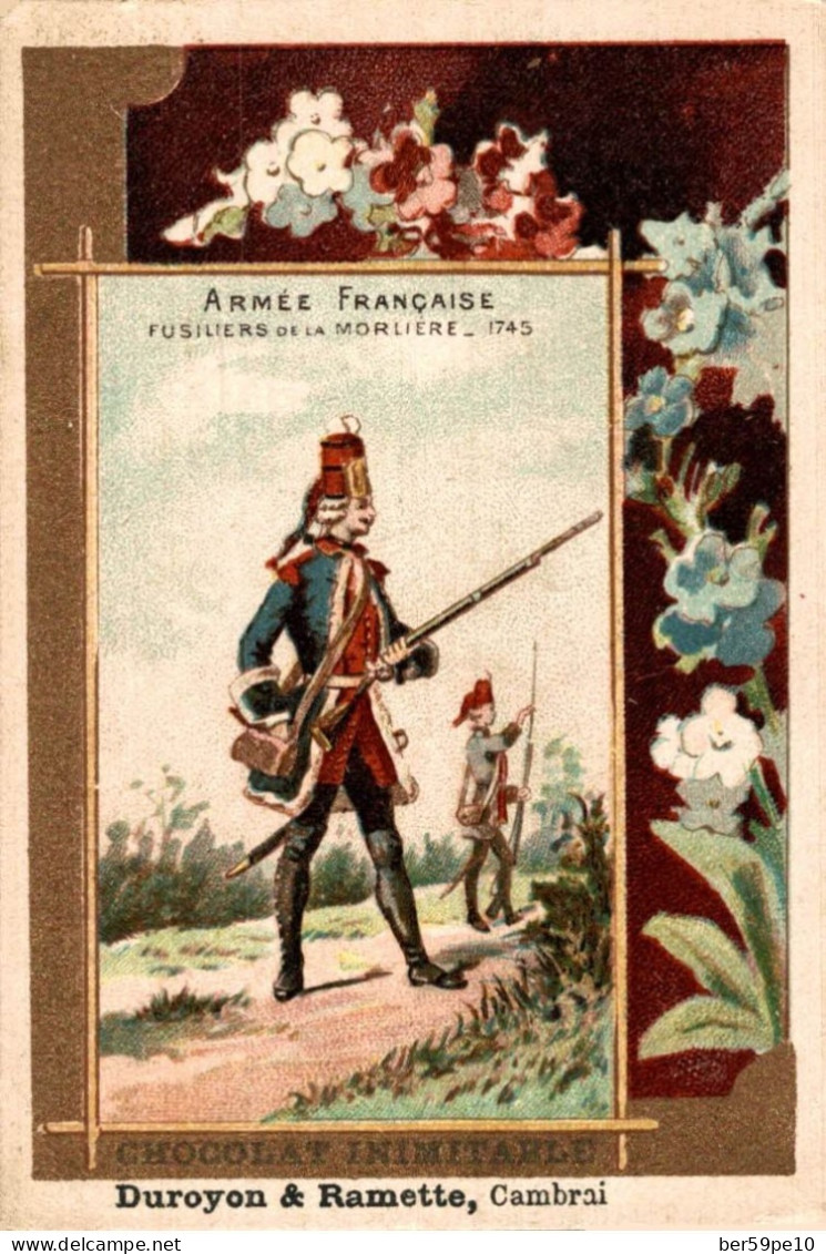 CHROMO CHOCOLAT INIMITABLE DUROYON & RAMETTE CAMBRAI ARMEE FRANCAISE FUSILIERS DE LA MORLIERE 1745 - Duroyon & Ramette