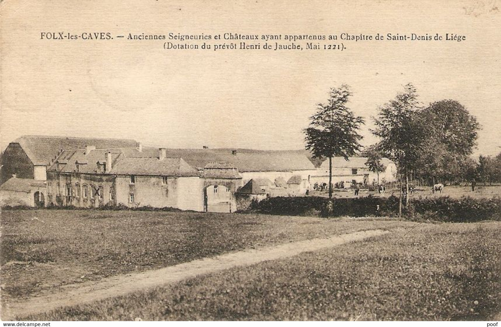 Folx-les-Caves : Anciennes Seigneuries Et Château Ayant Appartenus Au Chapîtrede Saint-Denis De Liège 1933 - Orp-Jauche