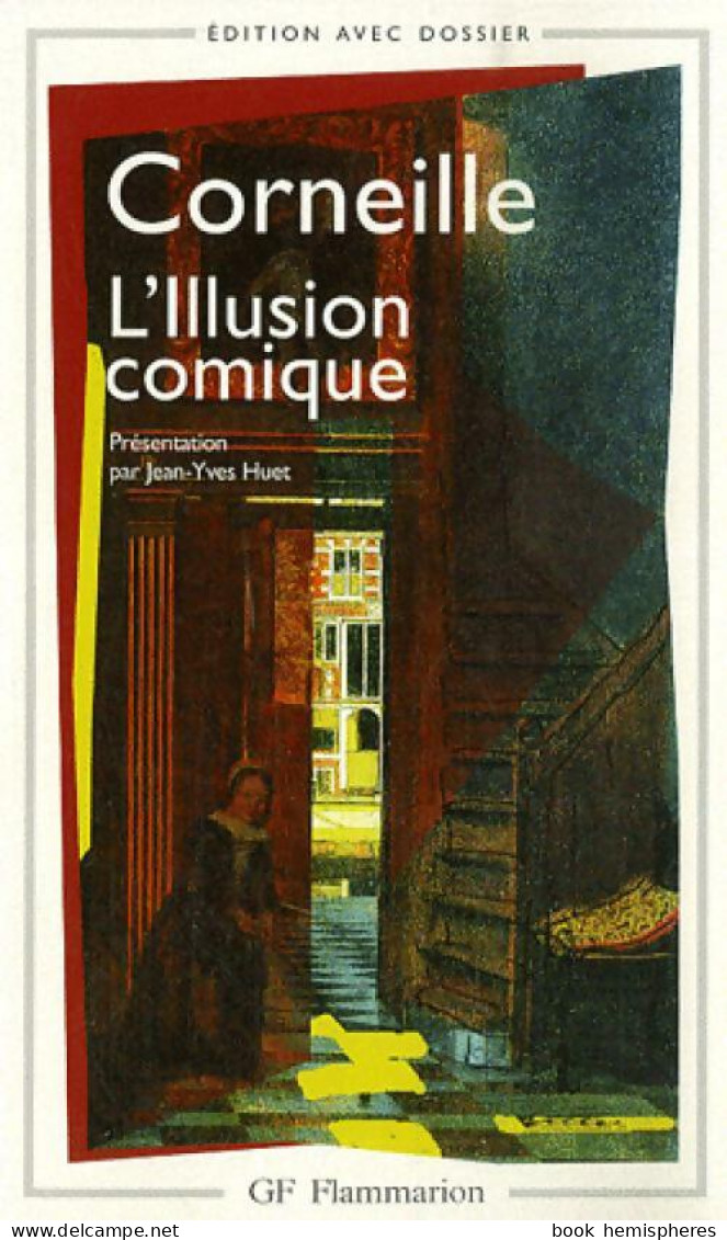 L'illusion Comique De Pierre Corneille (2016) - Autres & Non Classés