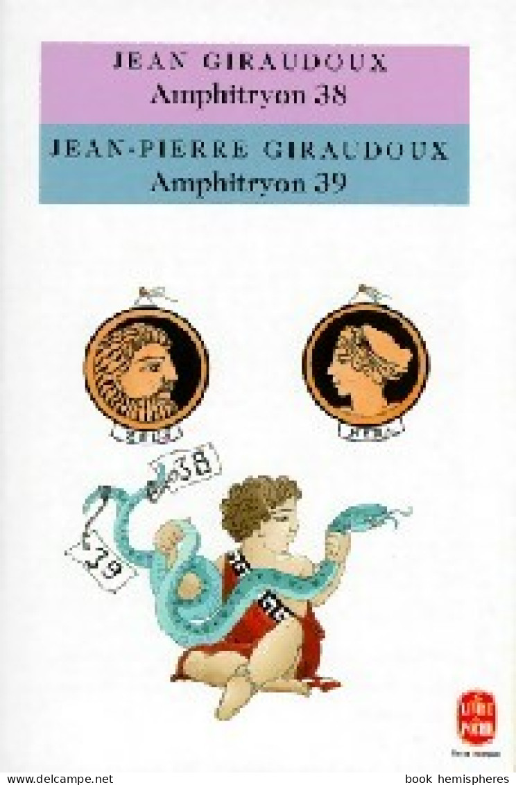 Amphitryon 38 / Amphitryon 39 De Jean Giraudoux (1994) - Autres & Non Classés