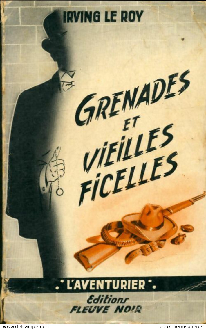 Grenades Et Vieilles Ficelles De Irving Le Roy (1956) - Action