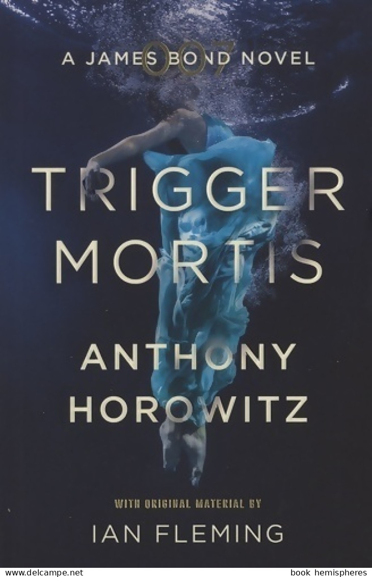 Trigger Mortis De Anthony Horowitz (2016) - Antiguos (Antes De 1960)